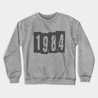 1984 Crewneck Sweatshirt